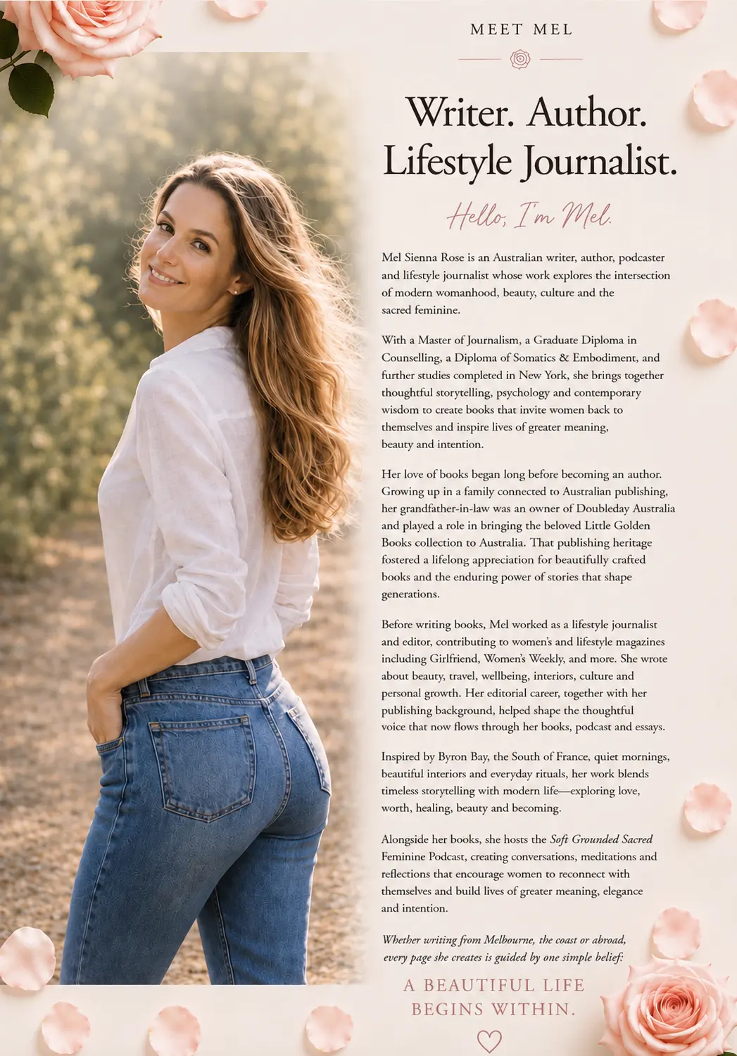 Meet Mel — Writer, Author, Lifestyle Journalist. Hello, I'm Mel. Mel Sienna Rose is an Australian writer, author, podcaster and lifestyle journalist.