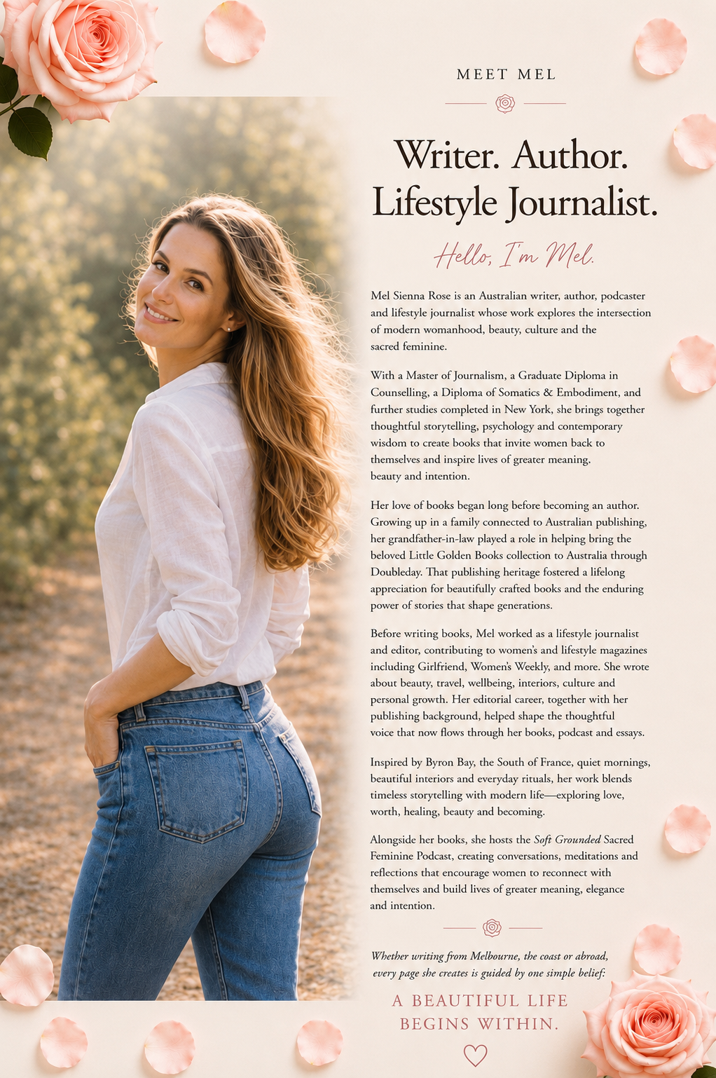 Meet Mel — Writer, Author, Lifestyle Journalist. Mel Sienna Rose is an Australian writer, author, podcaster and lifestyle journalist.